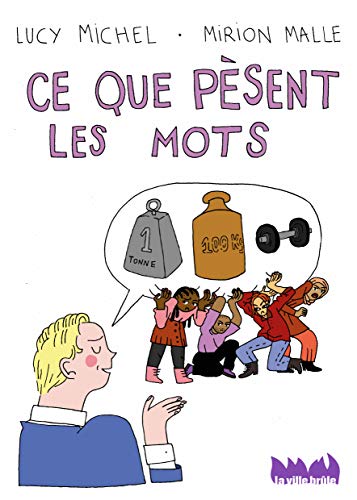 CE QUE PÈSENT LES MOTS