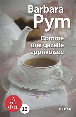COMME UNE GAZELLE APPRIVOISÉE