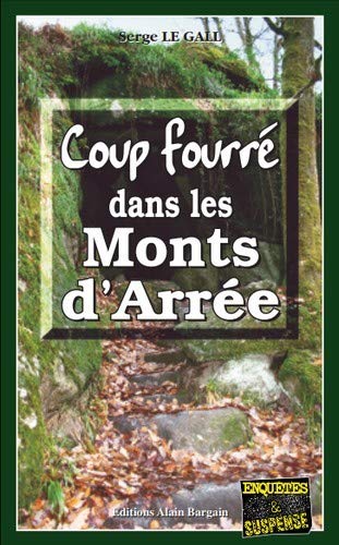 COUP FOURRÉ DANS LES MONTS D'ARRÉE