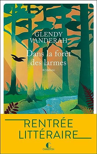 DANS LA FORÊT DES LARMES