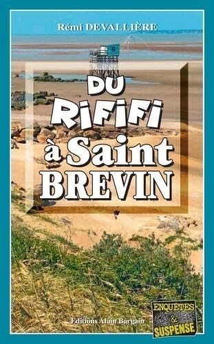 DU RIFIFI À SAINT BREVIN